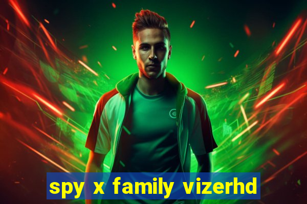 spy x family vizerhd